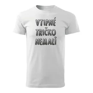 Tričko vtipné tričko nemali Unisex Biele Tričko vtipné tričko nemali Unisex Biele