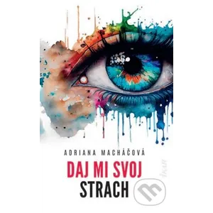 Daj mi svoj strach Daj mi svoj strach